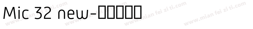 Mic 32 new字体转换